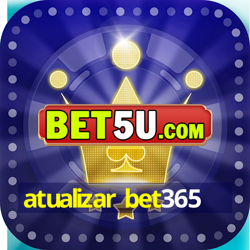 atualizar bet365